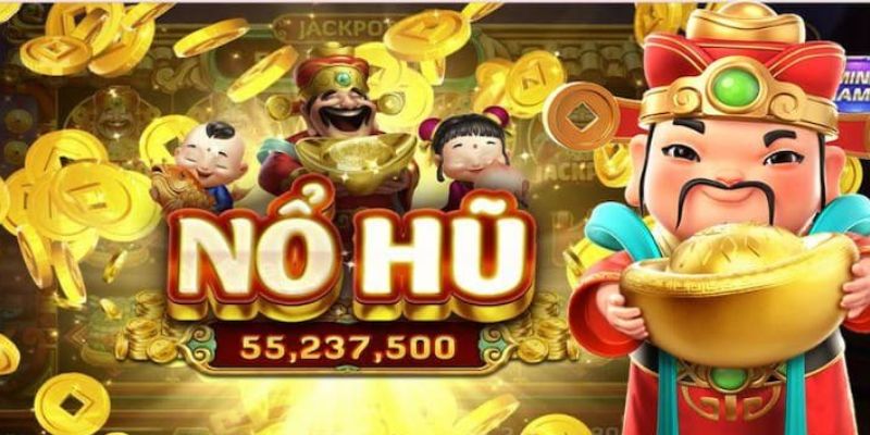 Game nổ hũ rút tiền mặt - Quay hũ, rút tiền thật mỗi ngày